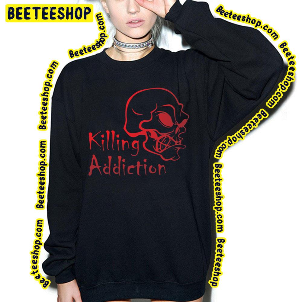 Red Skull Killing Addiction Trending Unisex T-Shirt Red Skull Killing Addiction Trending Unisex T-Shirt
