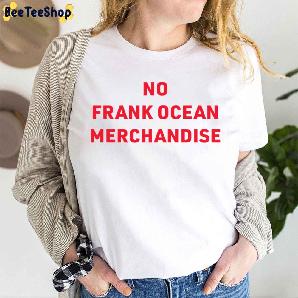 Red Text No Frank Ocean Trending Unisex T-Shirt Red Text No Frank Ocean Trending Unisex T-Shirt