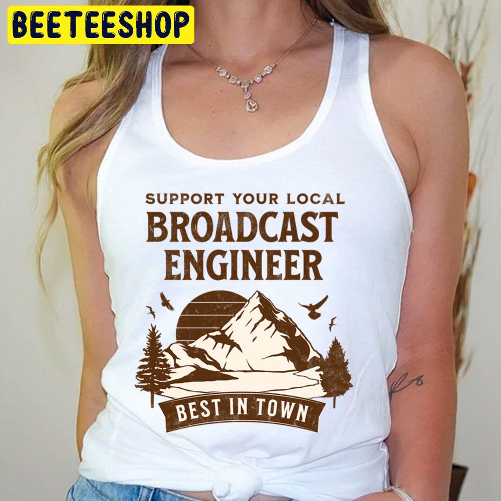 Retro Support Your Local Broadcast Trending Unisex T-Shirt Retro Support Your Local Broadcast Trending Unisex T-Shirt