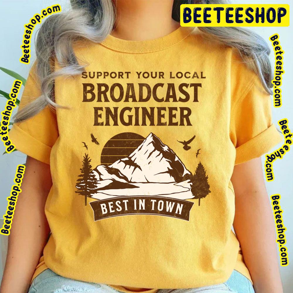 Retro Support Your Local Broadcast Trending Unisex T-Shirt Retro Support Your Local Broadcast Trending Unisex T-Shirt