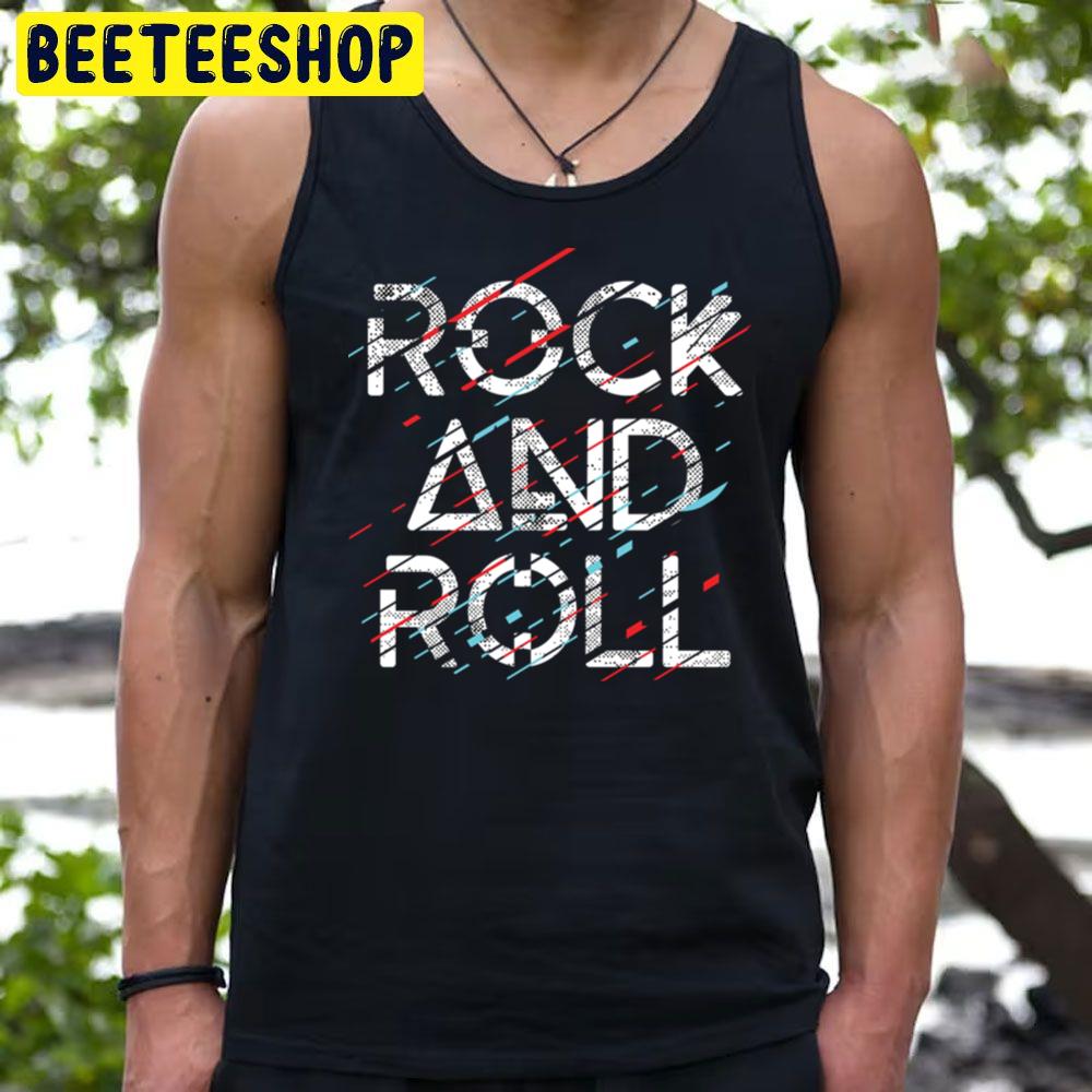 Rock And Roll Trending Unisex T-Shirt Rock And Roll Trending Unisex T-Shirt