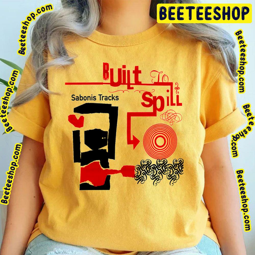Sabonis Tracks Built To Spill Trending Unisex T-Shirt Sabonis Tracks Built To Spill Trending Unisex T-Shirt