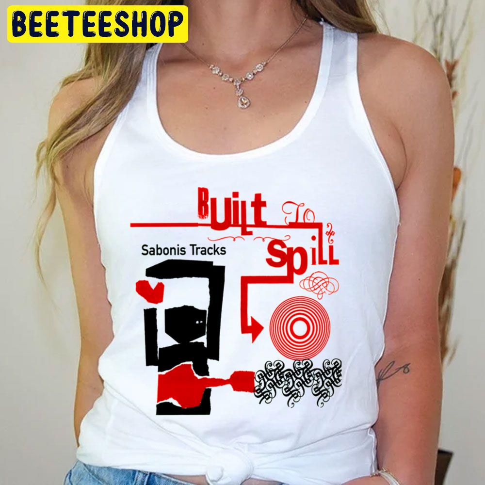 Sabonis Tracks Built To Spill Trending Unisex T-Shirt Sabonis Tracks Built To Spill Trending Unisex T-Shirt