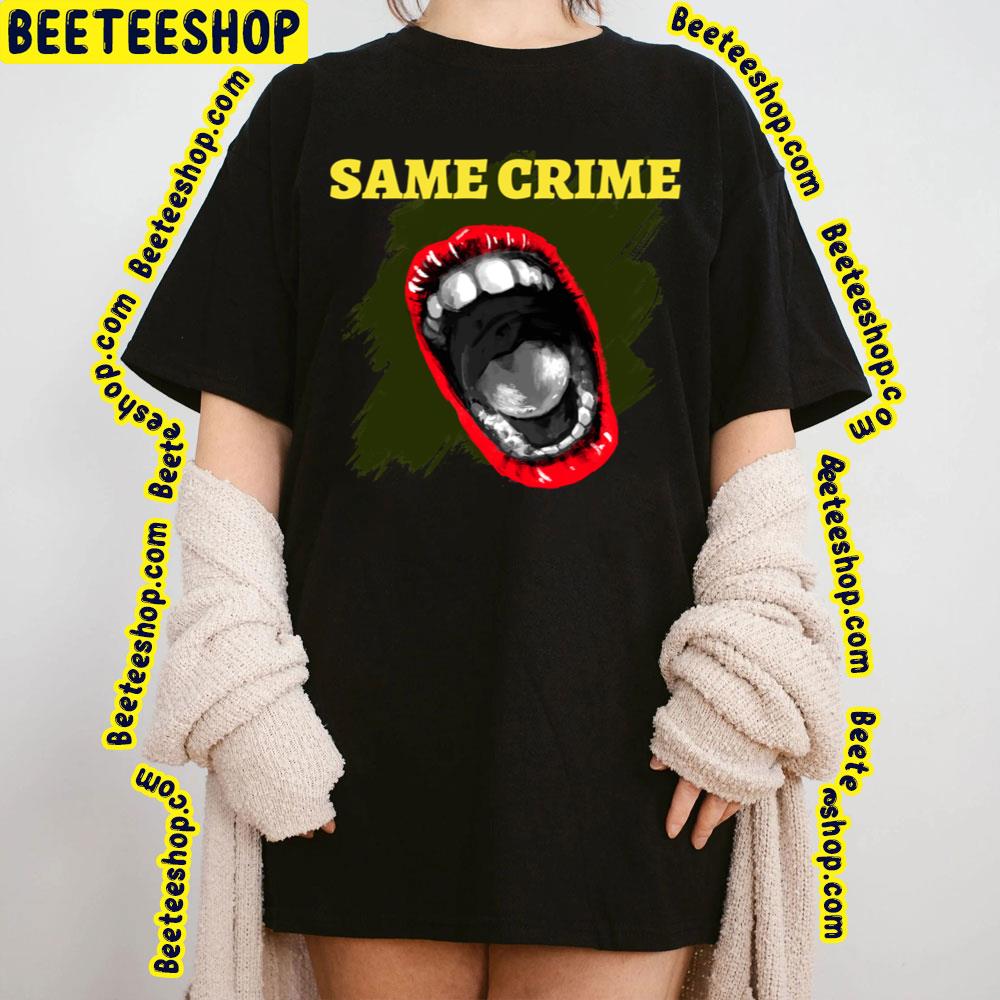 Same Perfect Crime Trending Unisex T-Shirt Same Perfect Crime Trending Unisex T-Shirt