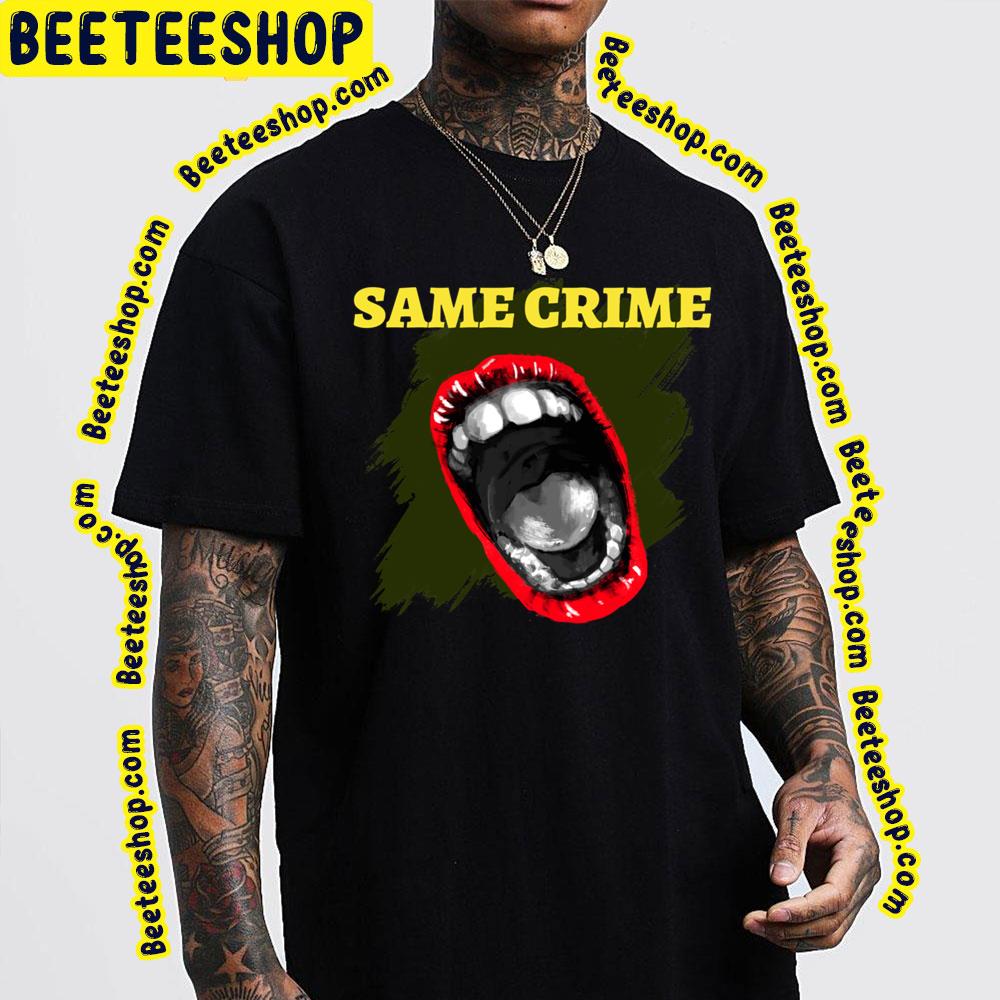 Same Perfect Crime Trending Unisex T-Shirt Same Perfect Crime Trending Unisex T-Shirt