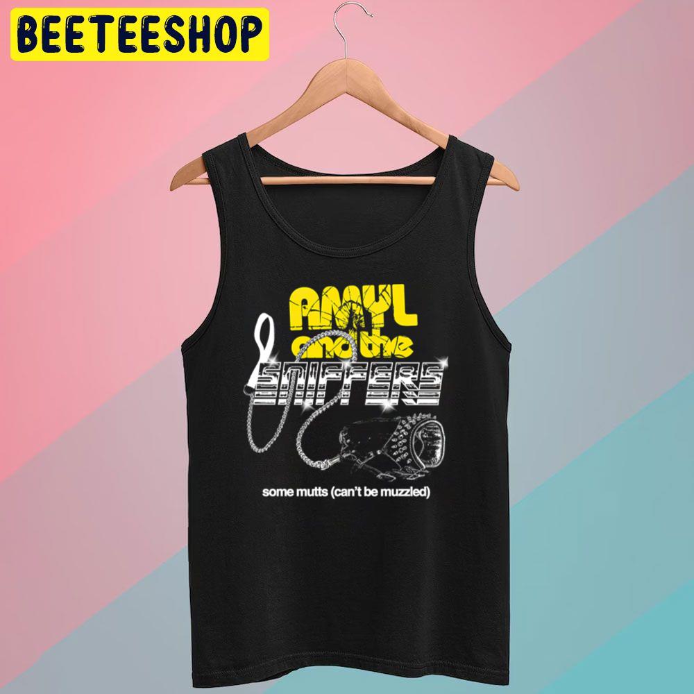 Some Mutts Amyl And The Sniffers Trending Unisex T-Shirt Some Mutts Amyl And The Sniffers Trending Unisex T-Shirt