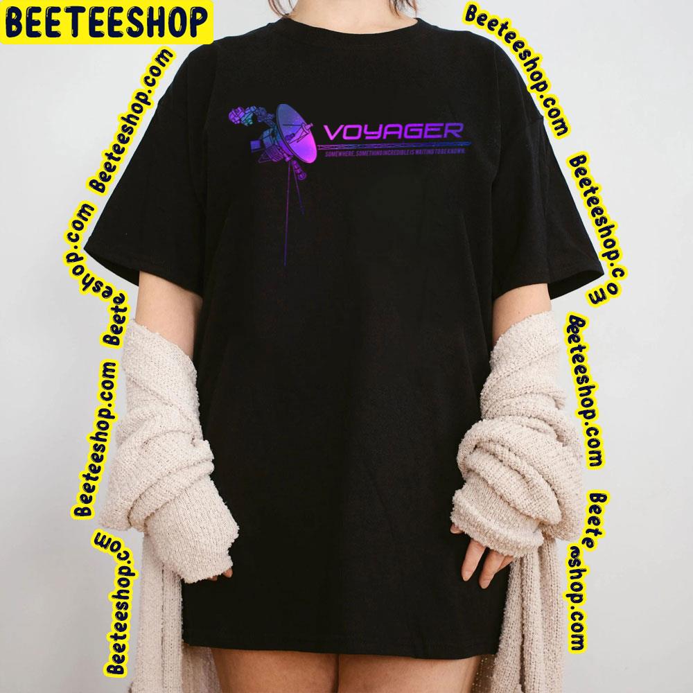 Somewhere Voyager Trending Unisex T-Shirt Somewhere Voyager Trending Unisex T-Shirt