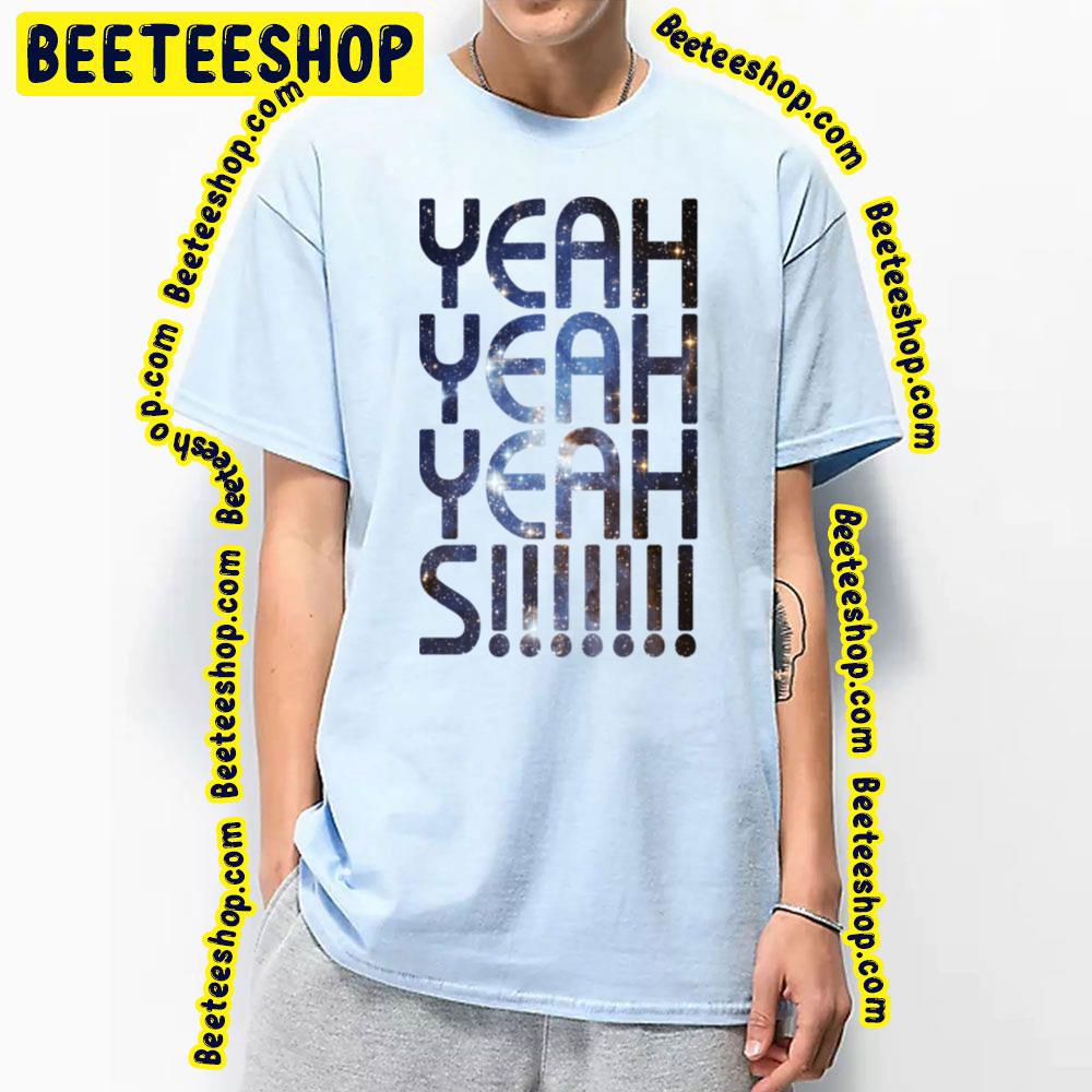 Stellar Yeah Yeah Yeahs Trending Unisex T-Shirt Stellar Yeah Yeah Yeahs Trending Unisex T-Shirt
