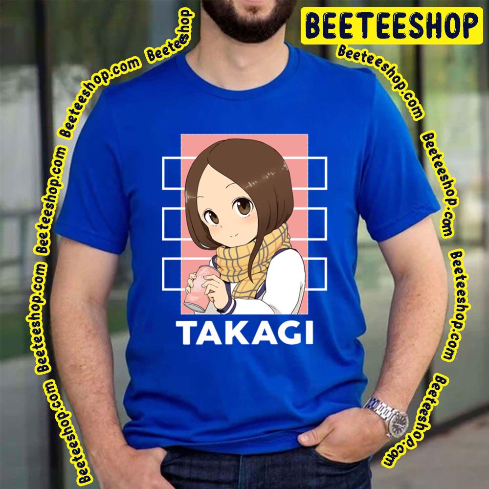 Sweet Takagi Karakai Jōzu No Takagi-San Trending Unisex T-Shirt Sweet Takagi Karakai Jōzu No Takagi-San Trending Unisex T-Shirt