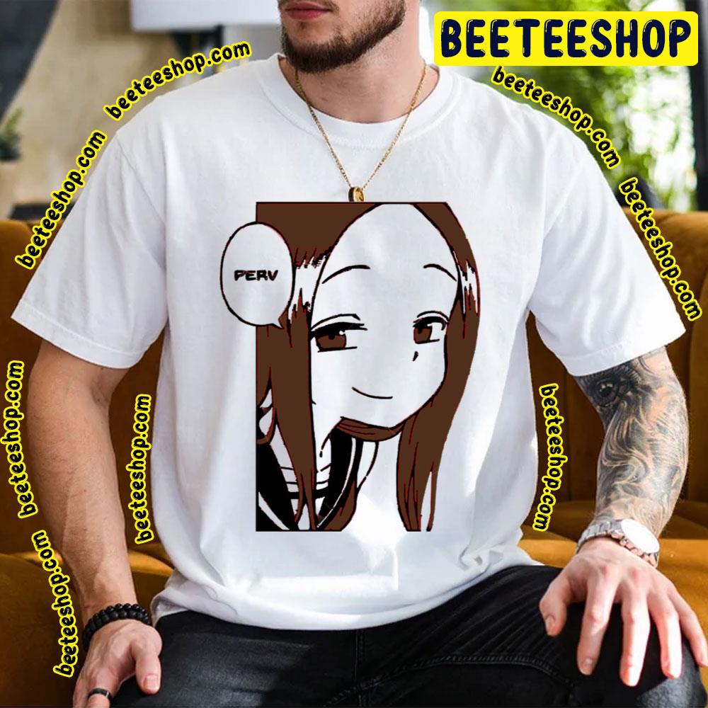 Takagi Face Karakai Jōzu No Takagi-San Trending Unisex T-Shirt Takagi Face Karakai Jōzu No Takagi-San Trending Unisex T-Shirt