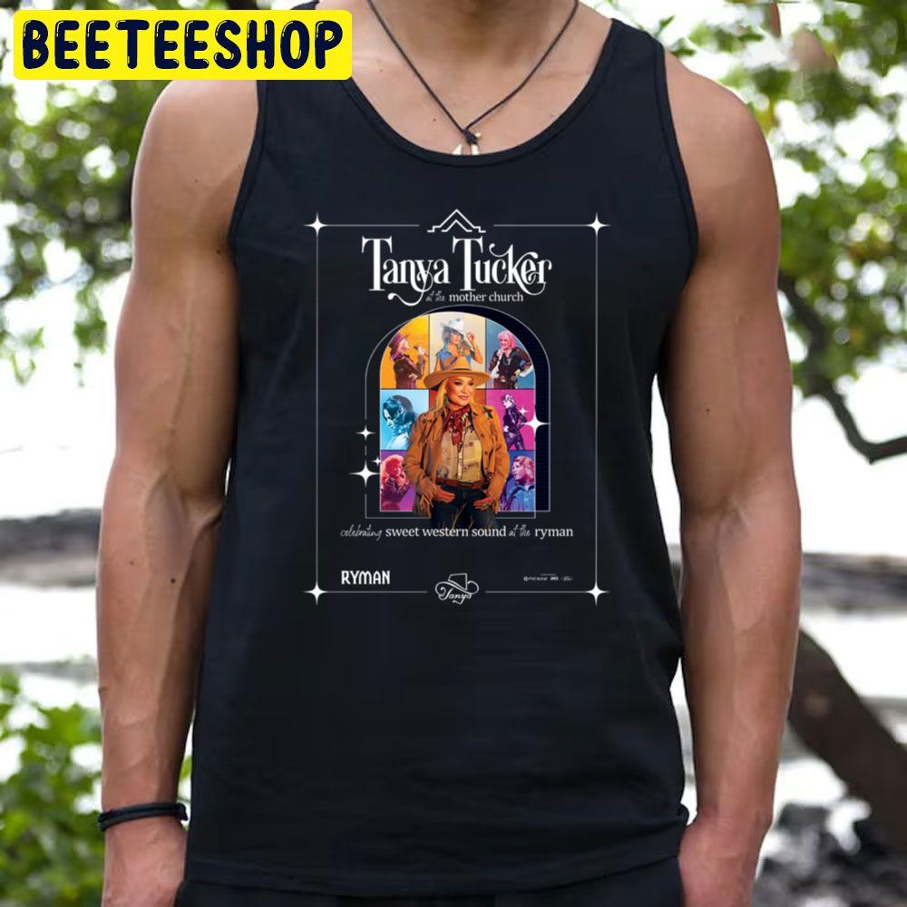 Tanya Tucker At The Mother Church 2023 Trending Unisex T-Shirt Tanya Tucker At The Mother Church 2023 Trending Unisex T-Shirt