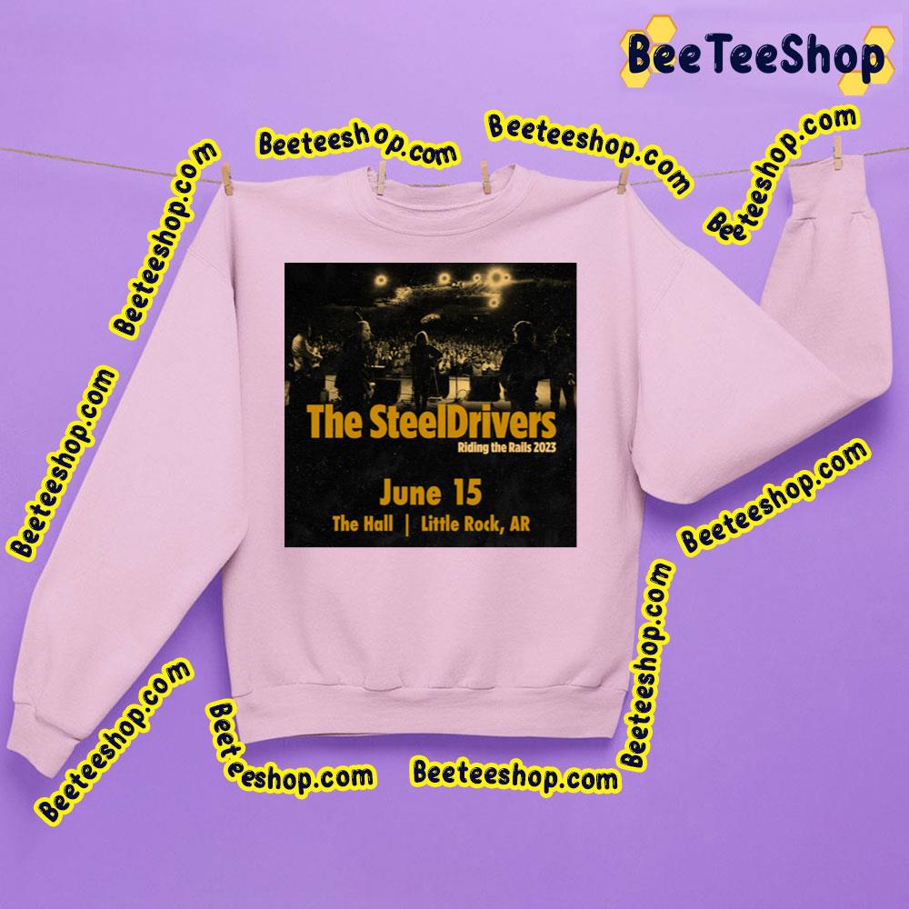 The Steeldrivers 2023 June Trending Unisex T-Shirt The Steeldrivers 2023 June Trending Unisex T-Shirt