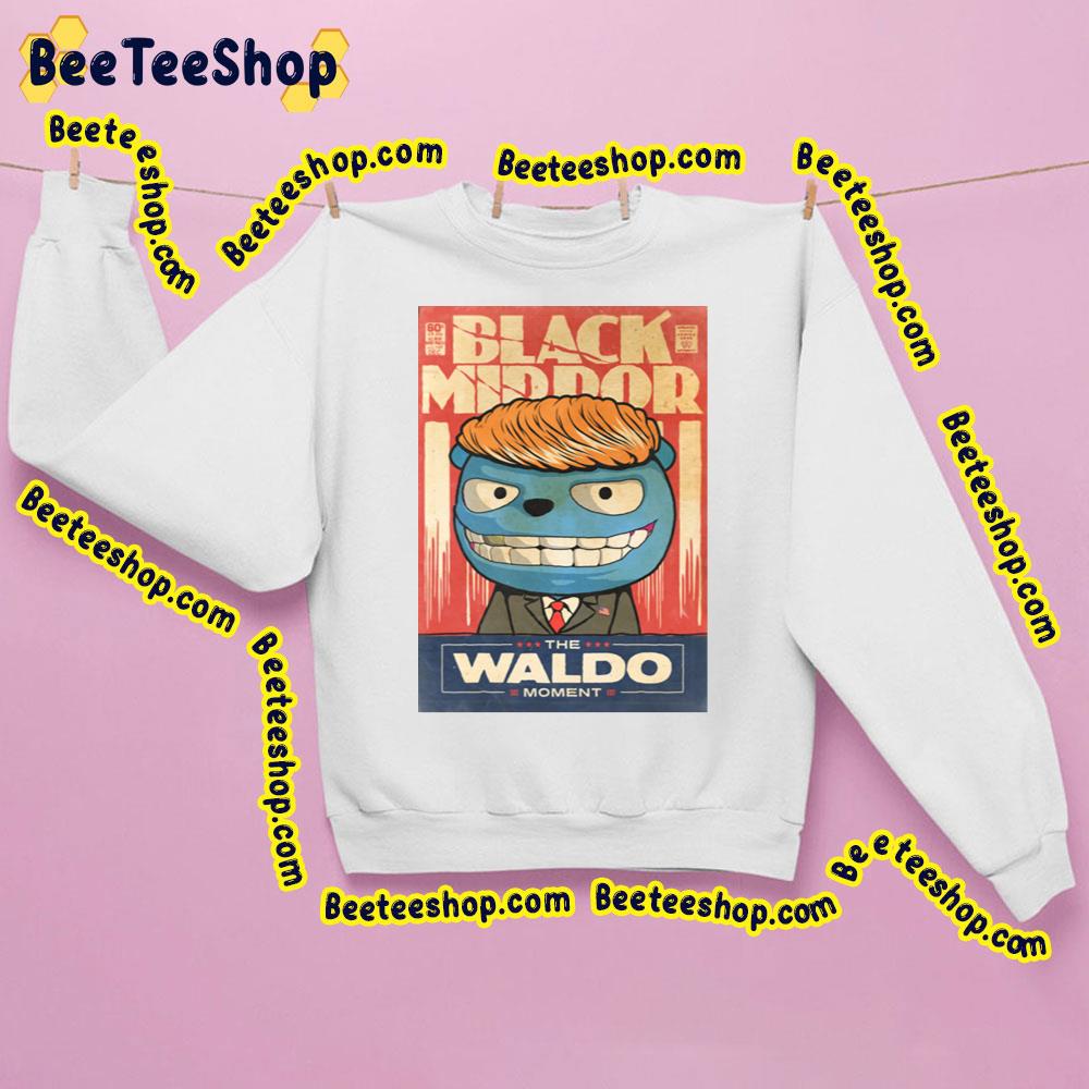 The Waldo Moment Black Mirror Trending Unisex Sweatshirt The Waldo Moment Black Mirror Trending Unisex Sweatshirt