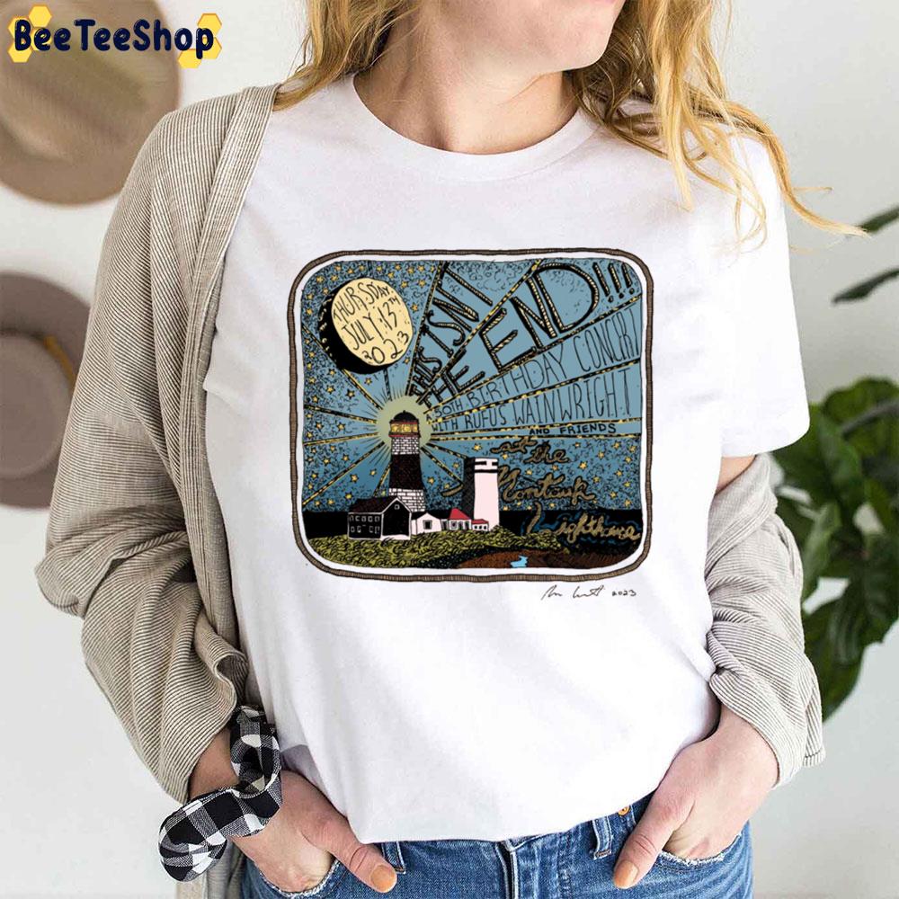 This Isn't The End A 50th Birthday Concert With Rufus Wainwright And Friends 2023 Trending Unisex T-Shirt This Isn't The End A 50th Birthday Concert With Rufus Wainwright And Friends 2023 Trending Unisex T-Shirt