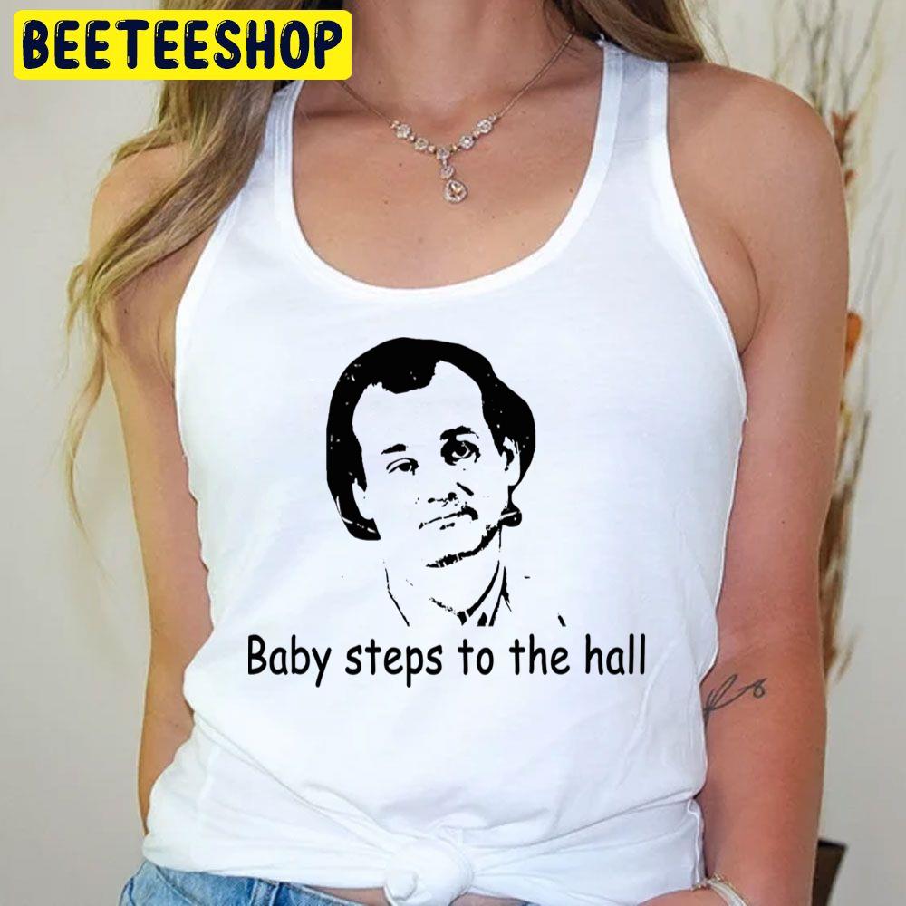 To The Hall Baby Steps Trending Unisex T-Shirt To The Hall Baby Steps Trending Unisex T-Shirt
