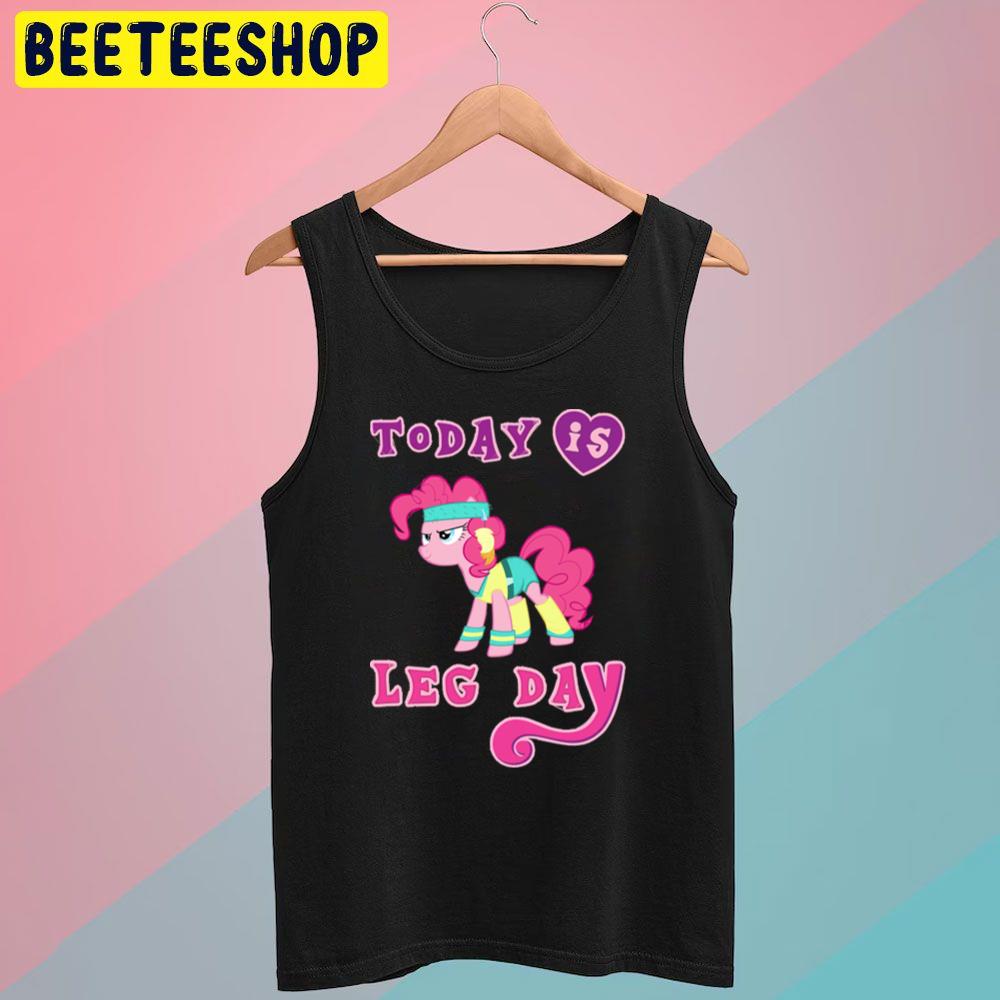 Today Is Leg Day My Little Pony Trending Unisex T-Shirt Today Is Leg Day My Little Pony Trending Unisex T-Shirt