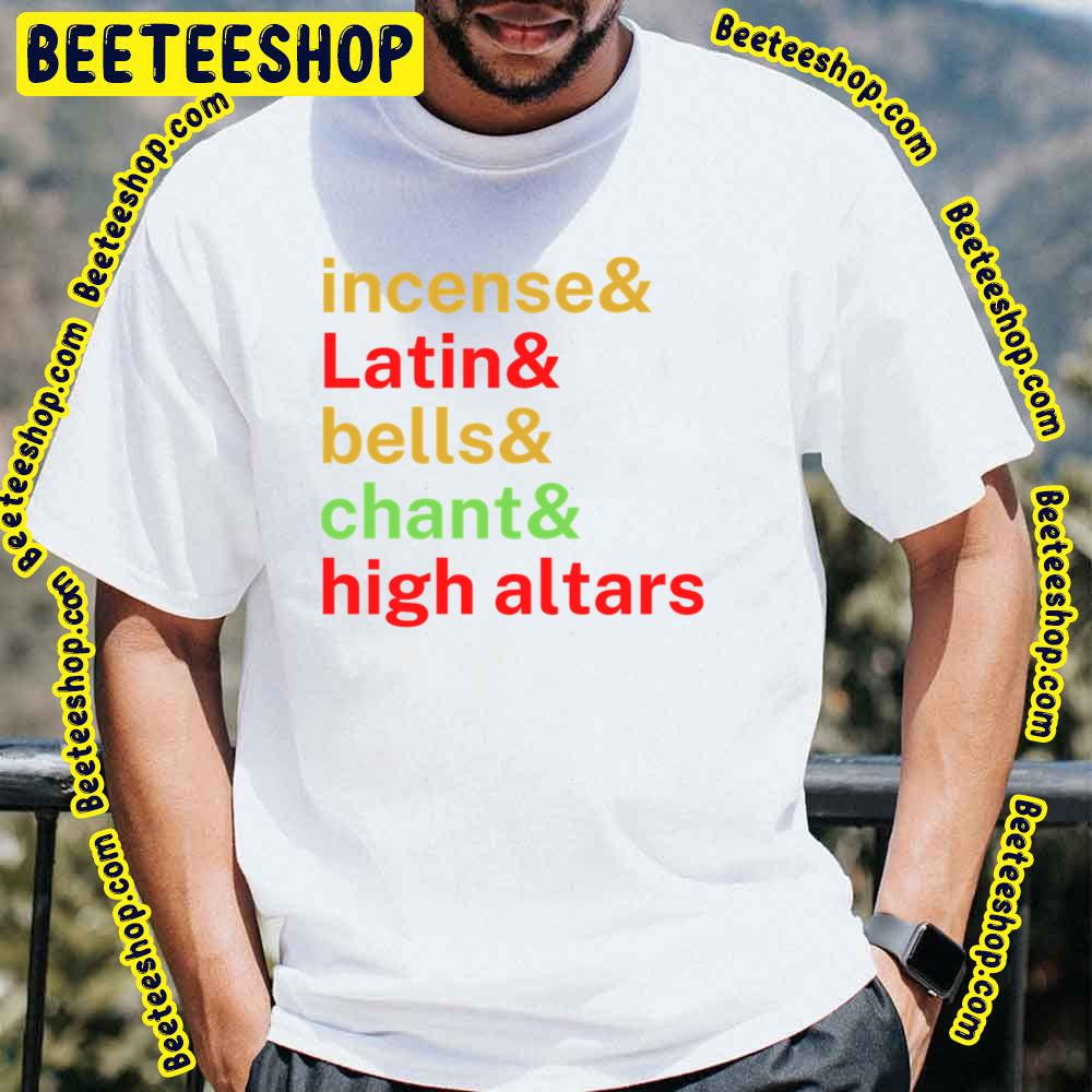 Trad Catholic Latin Altars Trending Unisex T-Shirt Trad Catholic Latin Altars Trending Unisex T-Shirt