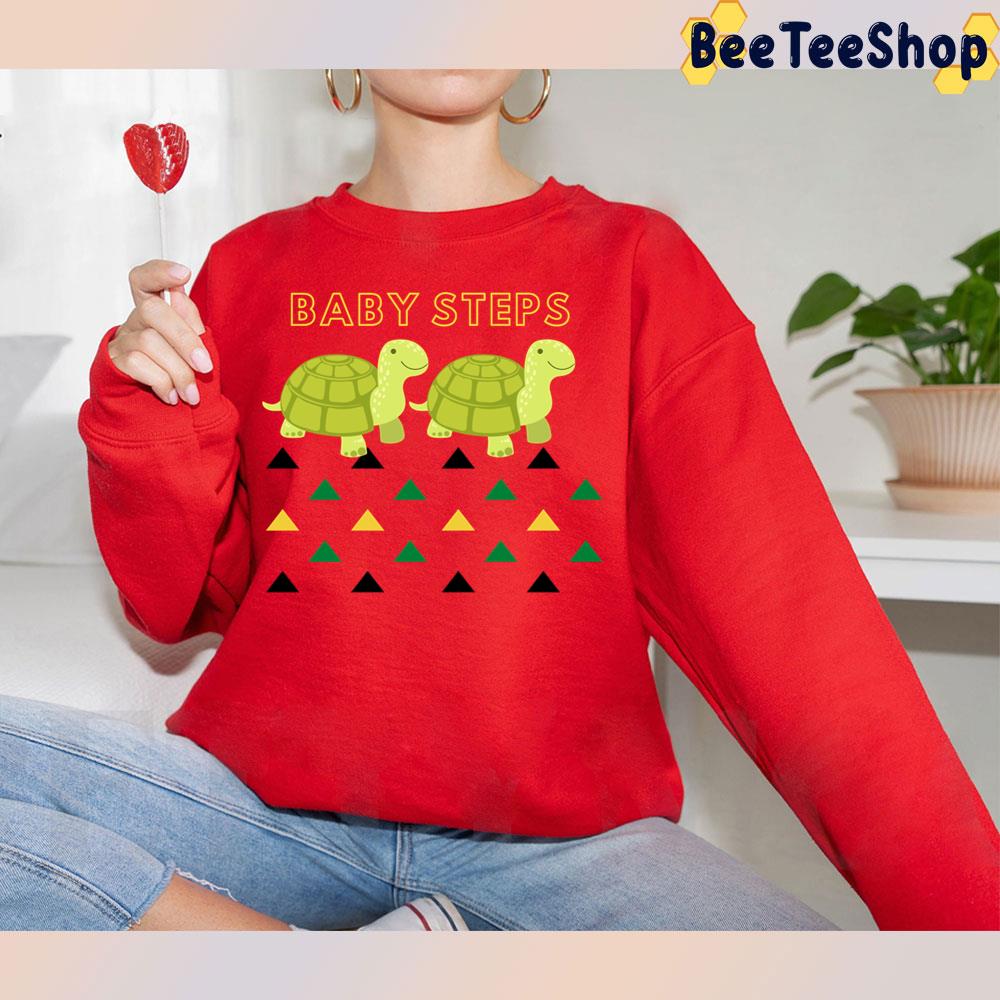 Turtle Slow Turtle Baby Steps Trending Unisex T-Shirt Turtle Slow Turtle Baby Steps Trending Unisex T-Shirt