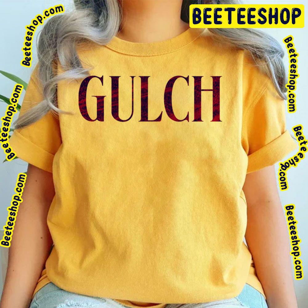 Typography Style Text Gulch Trending Unisex T-Shirt Typography Style Text Gulch Trending Unisex T-Shirt