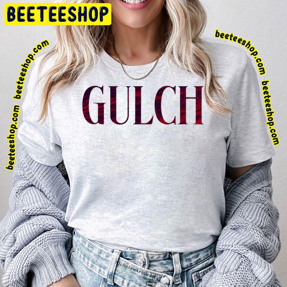 Typography Style Text Gulch Trending Unisex T-Shirt Typography Style Text Gulch Trending Unisex T-Shirt