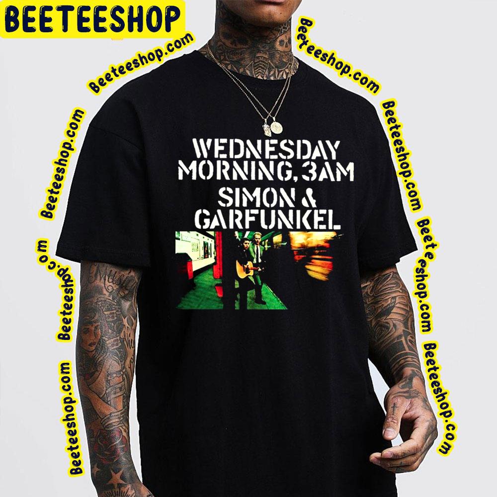Wednesday Morning Simon & Garfunkel Trending Unisex T-Shirt Wednesday Morning Simon & Garfunkel Trending Unisex T-Shirt