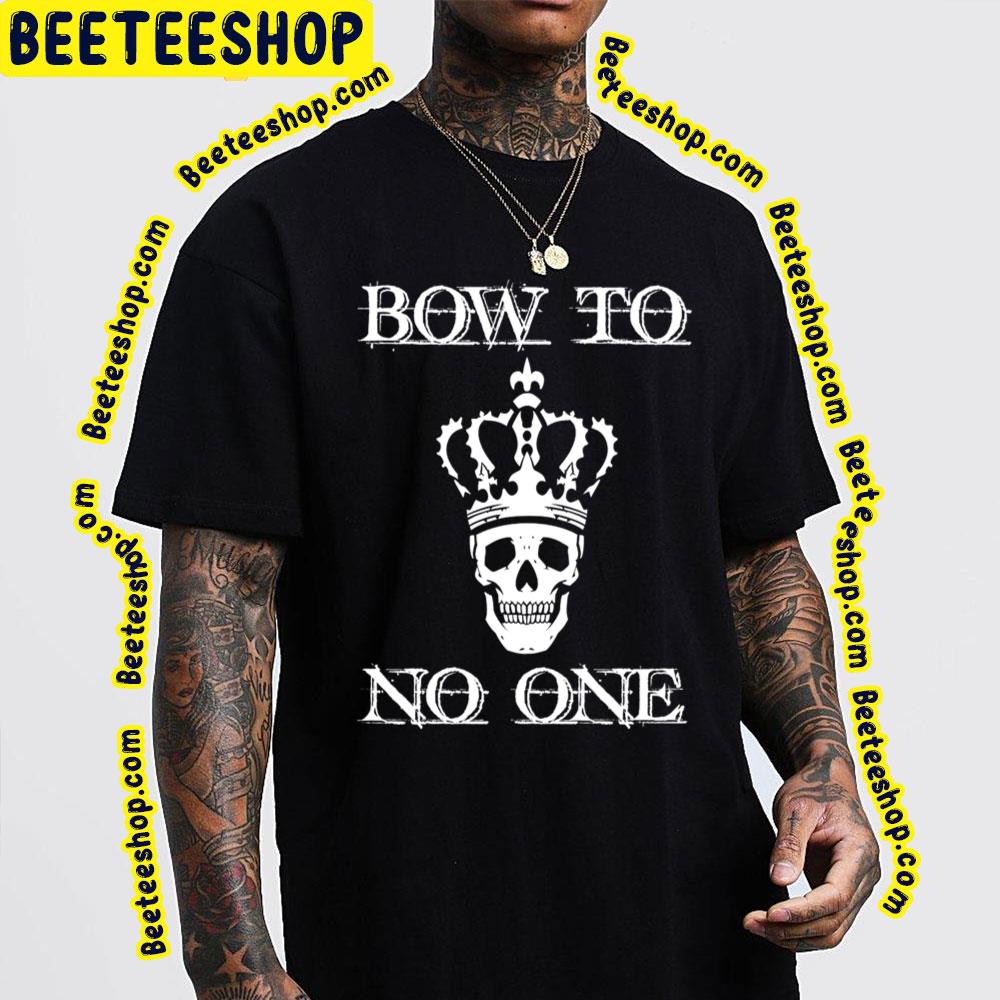 White Art Bow To No One Trending Unisex T-Shirt White Art Bow To No One Trending Unisex T-Shirt