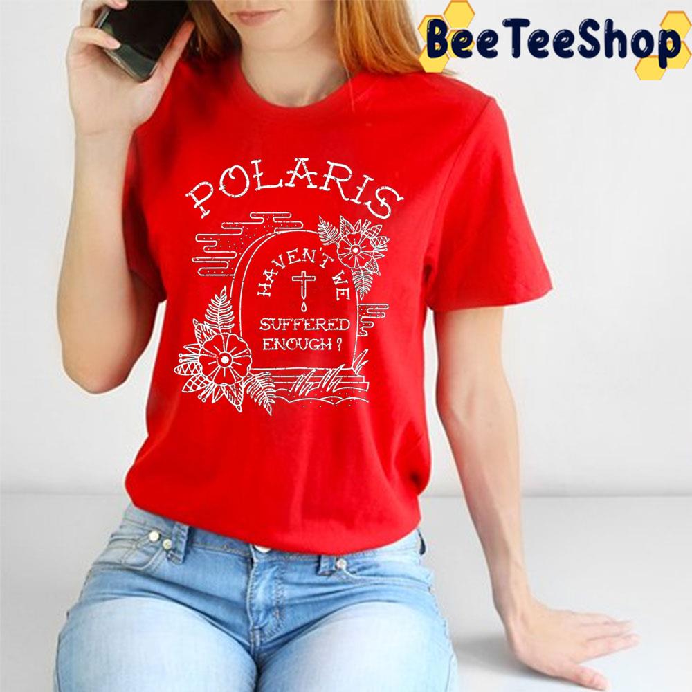 White Text Suffered Polaris Trending Unisex T-Shirt White Text Suffered Polaris Trending Unisex T-Shirt