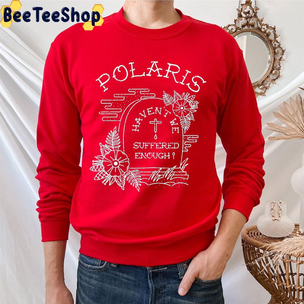 White Text Suffered Polaris Trending Unisex T-Shirt White Text Suffered Polaris Trending Unisex T-Shirt