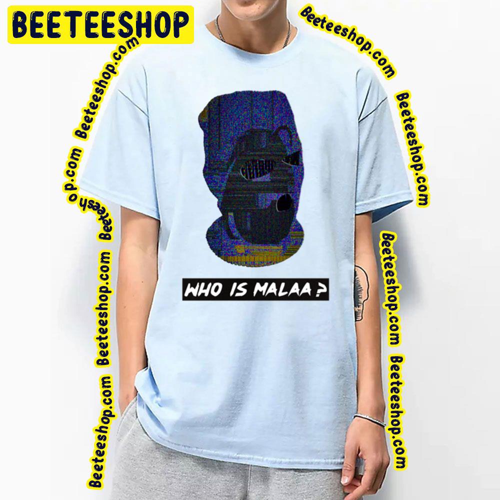 Who Is Malaa Trending Unisex T-Shirt Who Is Malaa Trending Unisex T-Shirt