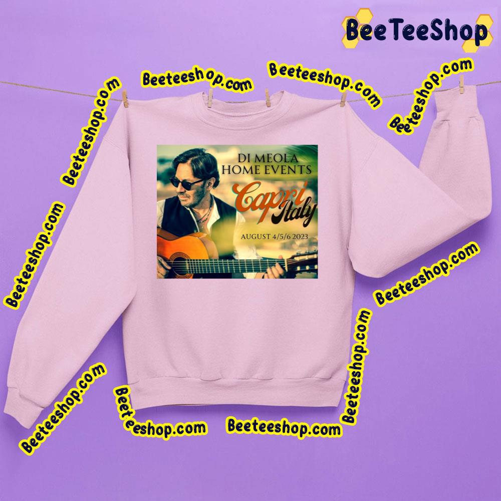 Al Dimeola Home Events Capri Italy 2023 Trending Unisex Sweatshirt Al Dimeola Home Events Capri Italy 2023 Trending Unisex Sweatshirt