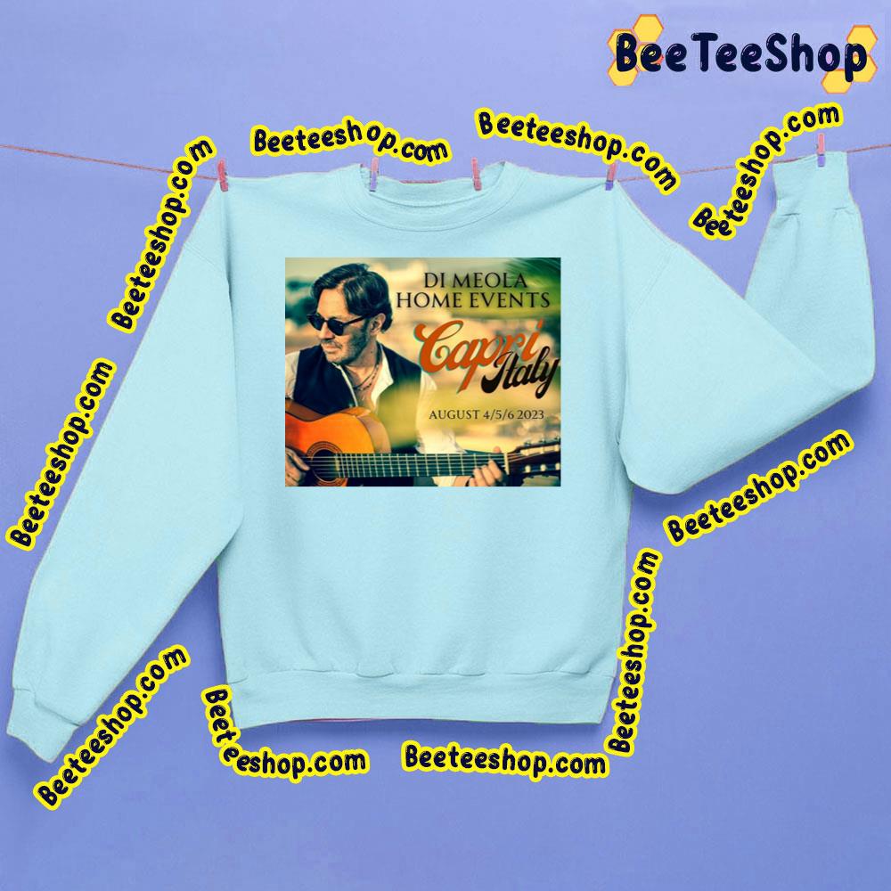 Al Dimeola Home Events Capri Italy 2023 Trending Unisex Sweatshirt Al Dimeola Home Events Capri Italy 2023 Trending Unisex Sweatshirt
