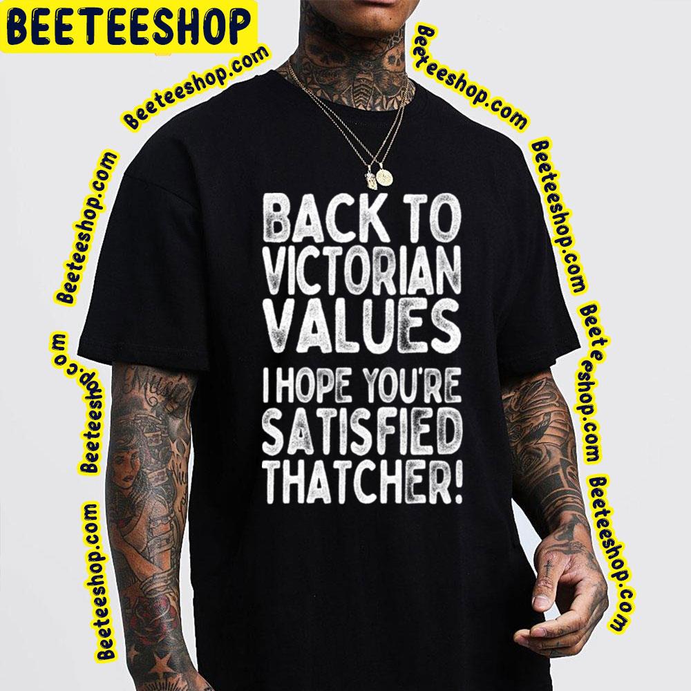 Back To Victorian Values The Young Ones Trending Unisex T-Shirt Back To Victorian Values The Young Ones Trending Unisex T-Shirt