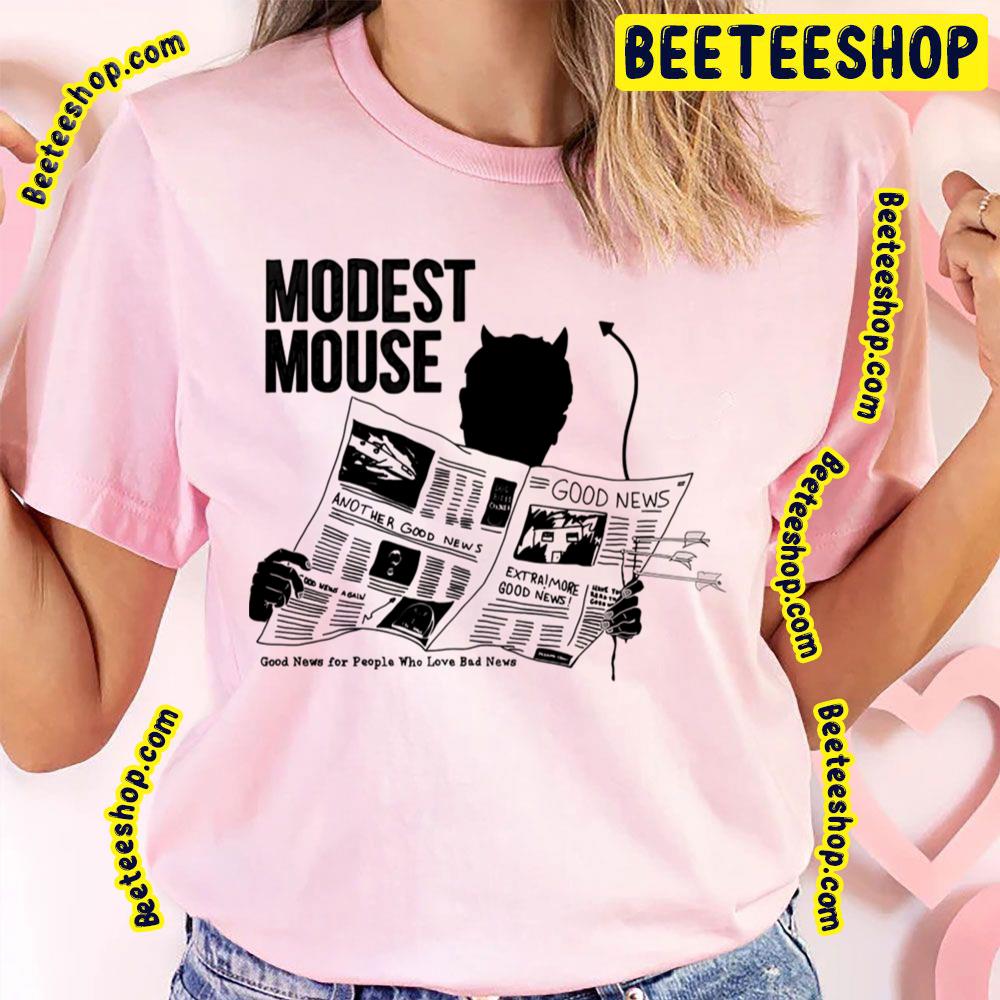 Bad News Modest Mouse Trending Unisex T-Shirt Bad News Modest Mouse Trending Unisex T-Shirt