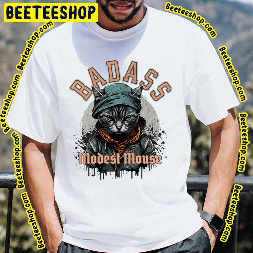 Badass Cat Modest Mouse Trending Unisex T-Shirt Badass Cat Modest Mouse Trending Unisex T-Shirt