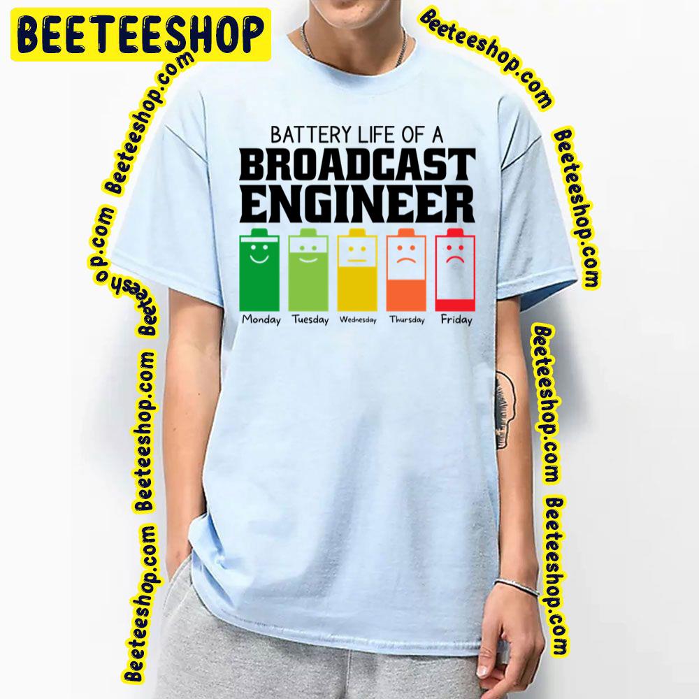 Battery Life Of A Broadcast Trending Unisex T-Shirt Battery Life Of A Broadcast Trending Unisex T-Shirt