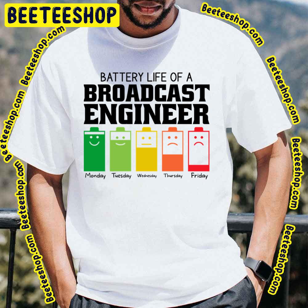 Battery Life Of A Broadcast Trending Unisex T-Shirt Battery Life Of A Broadcast Trending Unisex T-Shirt