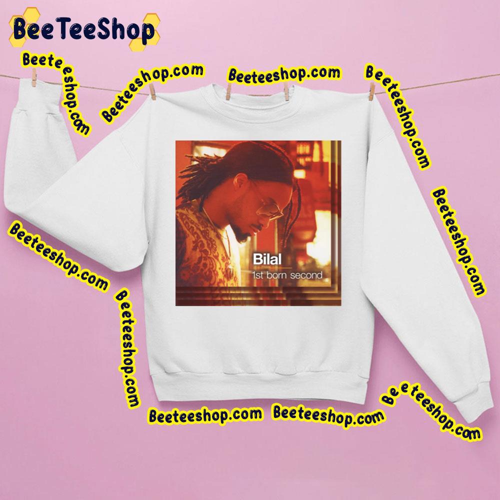 Bilal 1st Born Second 2023 Reissue Trending Unisex Sweatshirt Bilal 1st Born Second 2023 Reissue Trending Unisex Sweatshirt