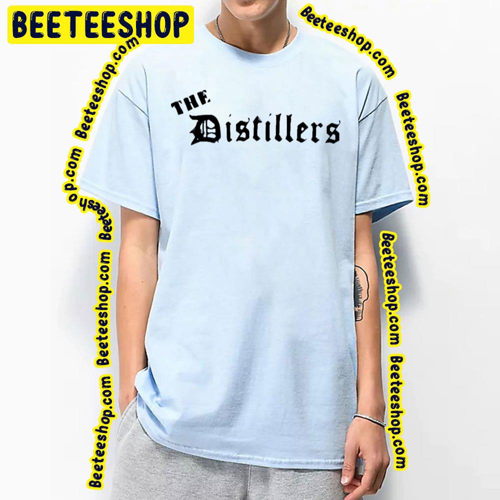 Black Text The Distillers Trending Unisex T-Shirt Black Text The Distillers Trending Unisex T-Shirt