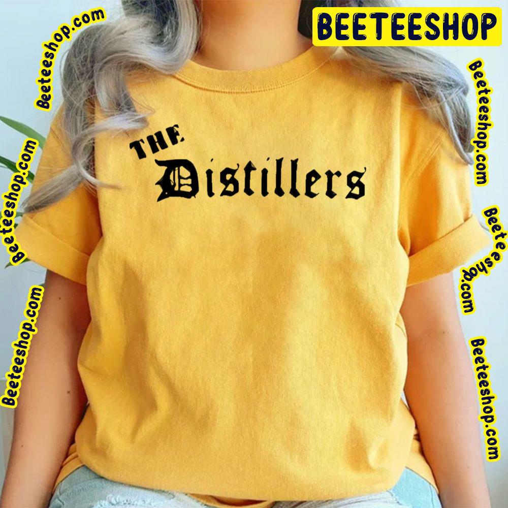 Black Text The Distillers Trending Unisex T-Shirt Black Text The Distillers Trending Unisex T-Shirt