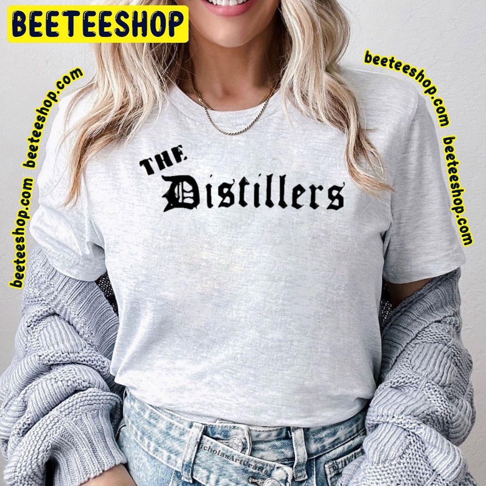 Black Text The Distillers Trending Unisex T-Shirt Black Text The Distillers Trending Unisex T-Shirt