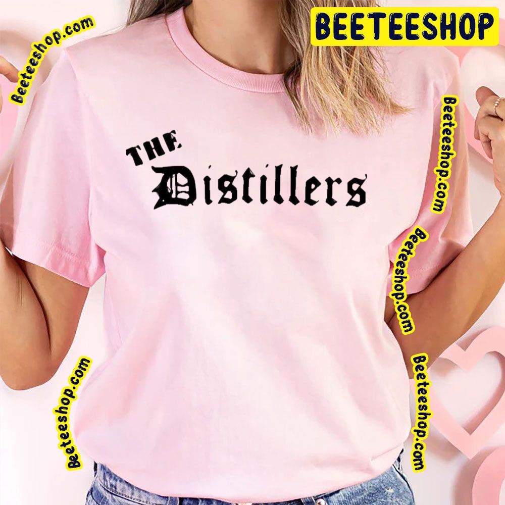 Black Text The Distillers Trending Unisex T-Shirt Black Text The Distillers Trending Unisex T-Shirt