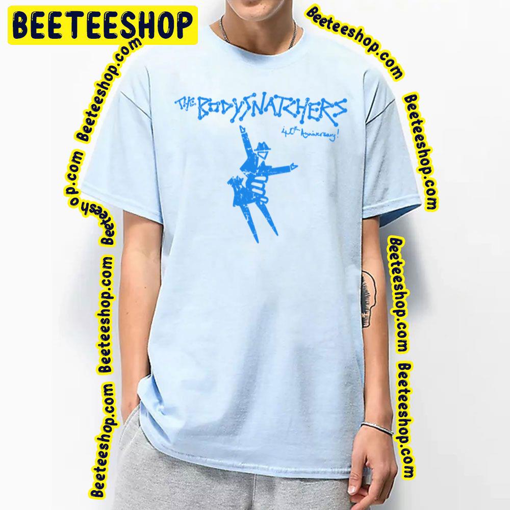 Blue Bodysnatchers Madness Trending Unisex T-Shirt Blue Bodysnatchers Madness Trending Unisex T-Shirt