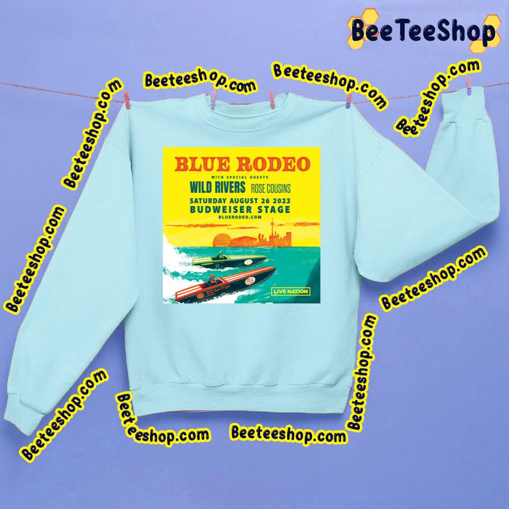 Blue Rodeo Aug 023 Trending Unisex Sweatshirt Blue Rodeo Aug 023 Trending Unisex Sweatshirt