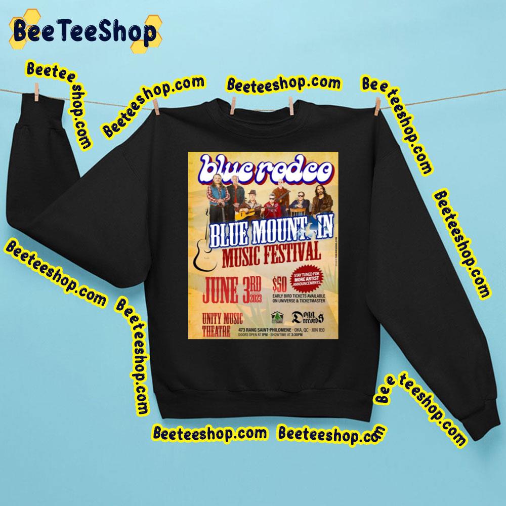 Blue Rodeo Blue Mountain Fest 2023 Trending Unisex Sweatshirt Blue Rodeo Blue Mountain Fest 2023 Trending Unisex Sweatshirt