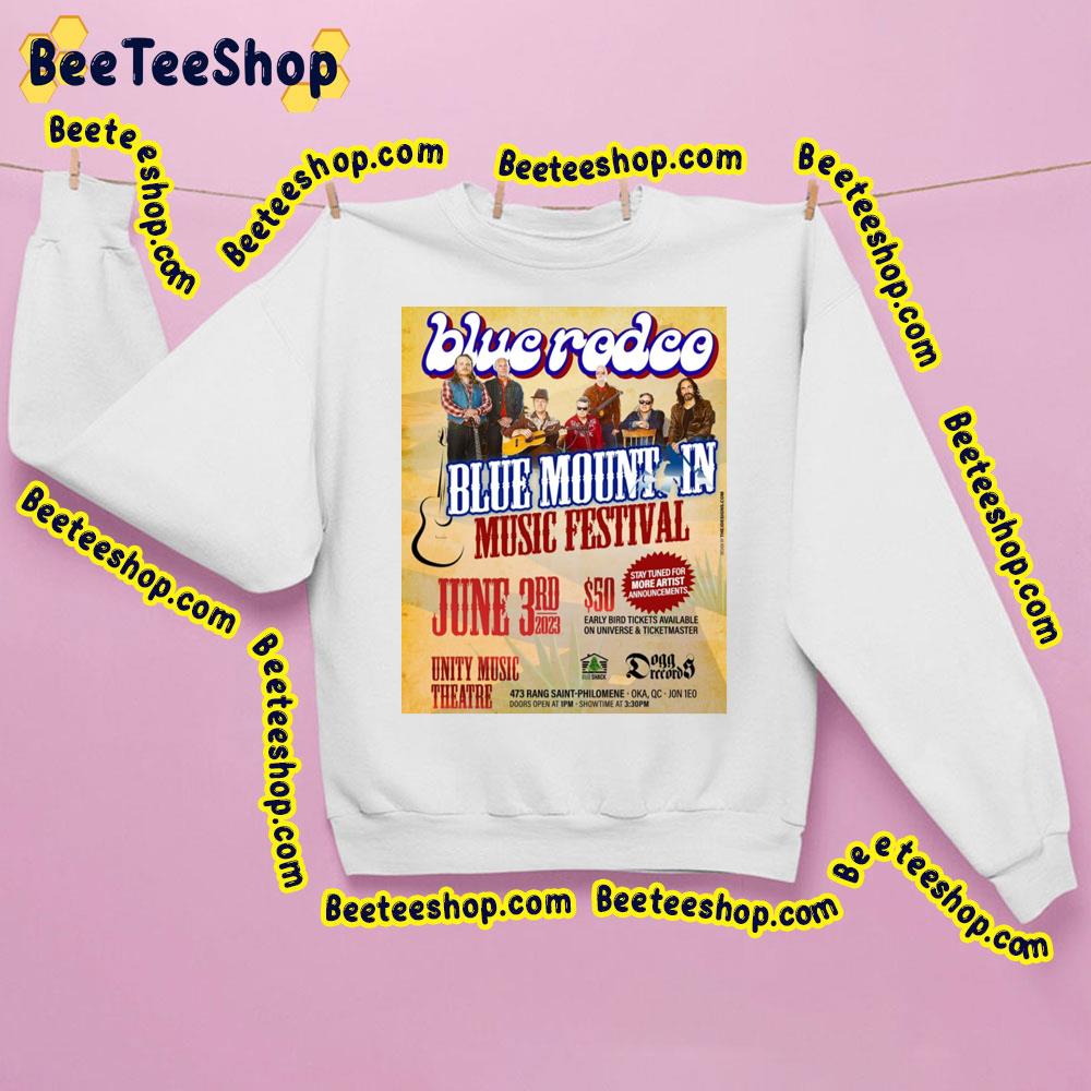 Blue Rodeo Blue Mountain Fest 2023 Trending Unisex Sweatshirt Blue Rodeo Blue Mountain Fest 2023 Trending Unisex Sweatshirt