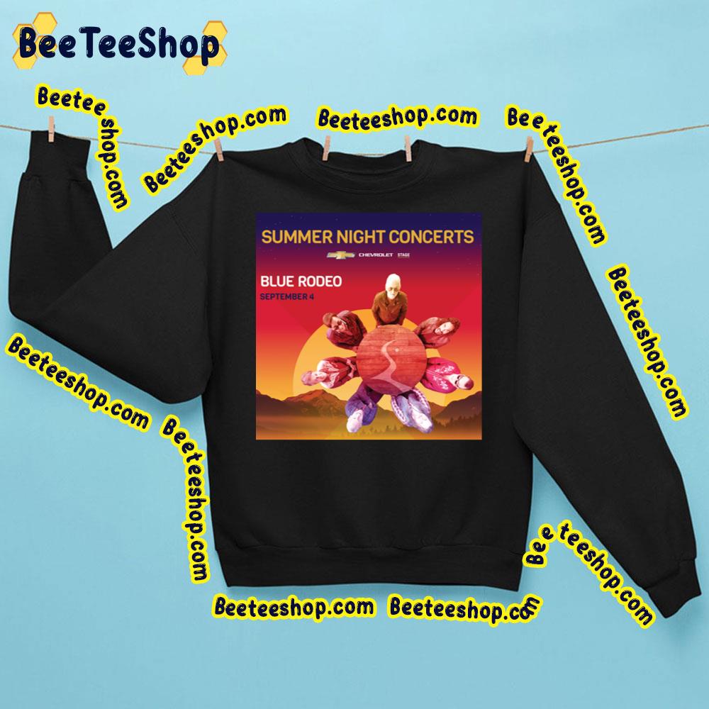 Blue Rodeo Summer Night Concert 2023 Trending Unisex Sweatshirt Blue Rodeo Summer Night Concert 2023 Trending Unisex Sweatshirt