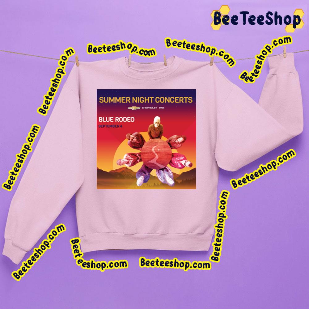 Blue Rodeo Summer Night Concert 2023 Trending Unisex Sweatshirt Blue Rodeo Summer Night Concert 2023 Trending Unisex Sweatshirt