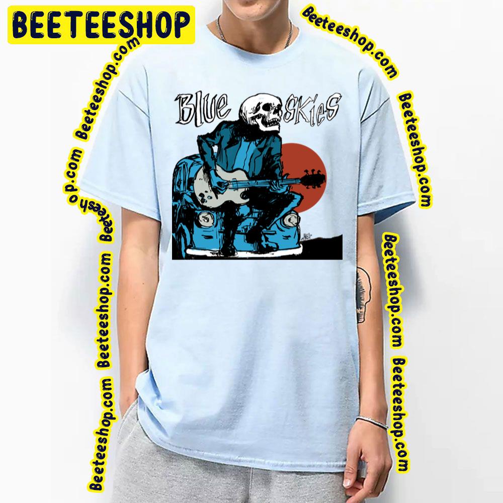Blue Skies Rancid Trending Unisex T-Shirt Blue Skies Rancid Trending Unisex T-Shirt