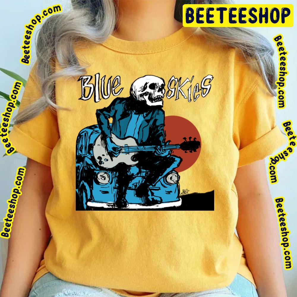Blue Skies Rancid Trending Unisex T-Shirt Blue Skies Rancid Trending Unisex T-Shirt