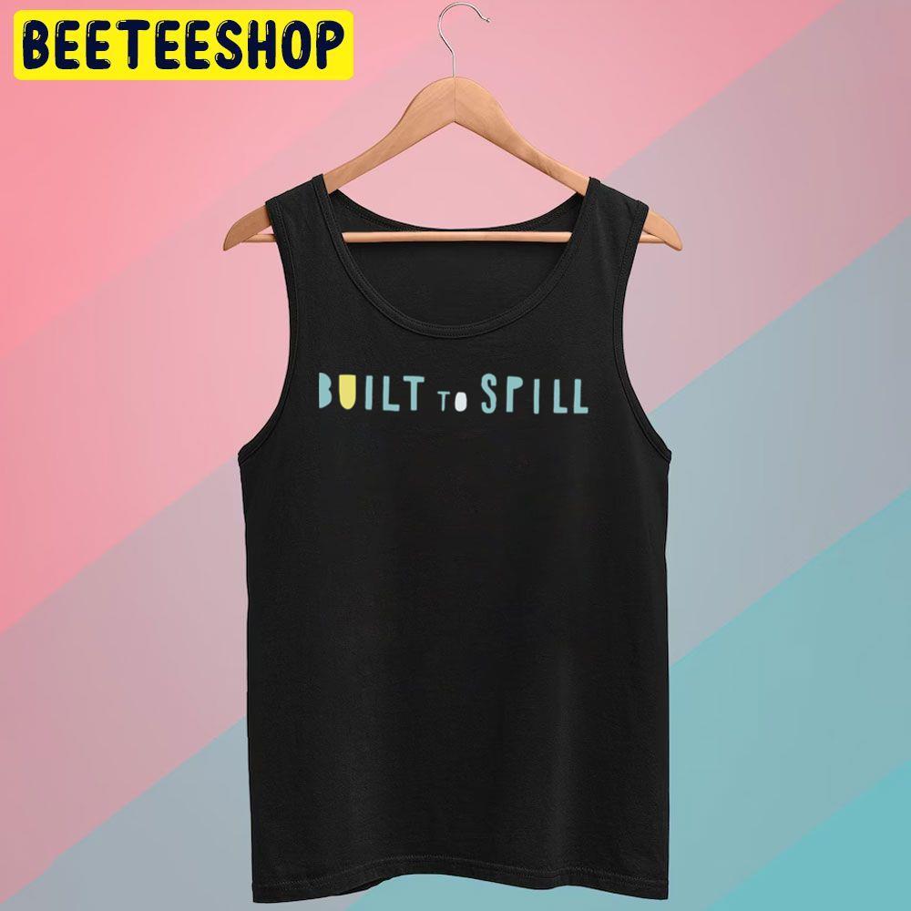 Blue Text Built To Spill Logo Trending Unisex T-Shirt Blue Text Built To Spill Logo Trending Unisex T-Shirt